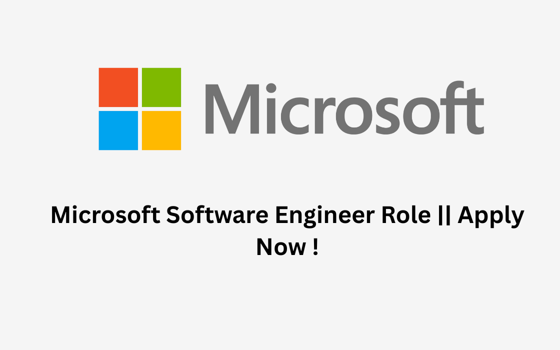Microsoft Software Engineer Role || Apply Now !