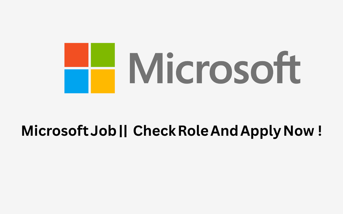 Microsoft Job ||  Check Role And Apply Now !