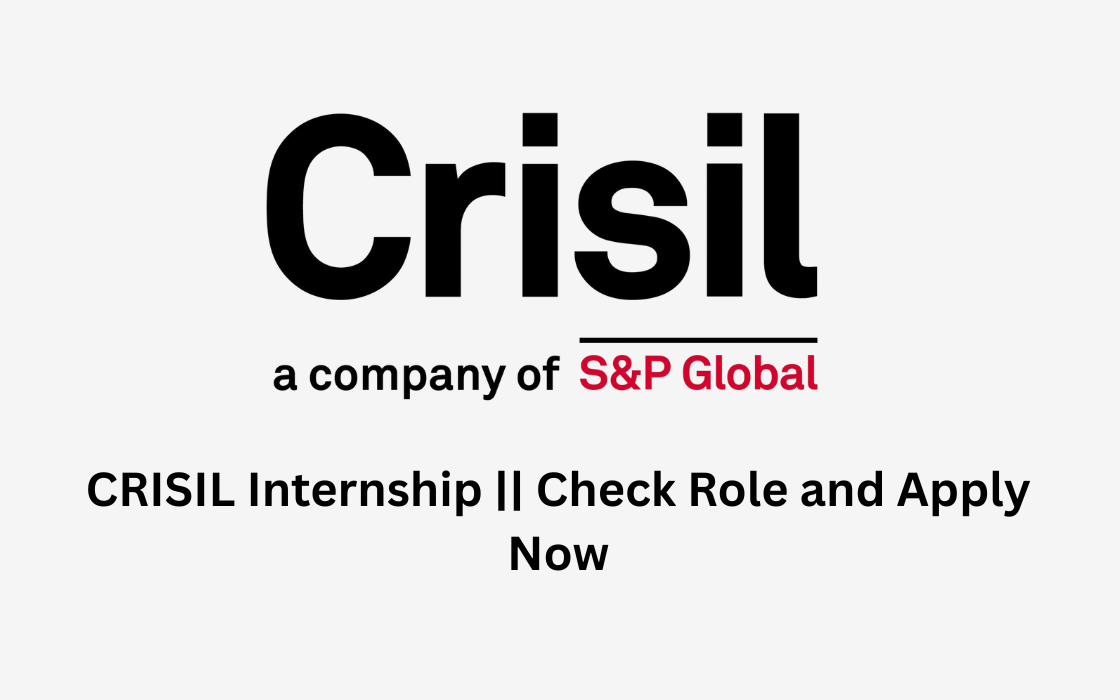 CRISIL Internship || Check Role and Apply Now