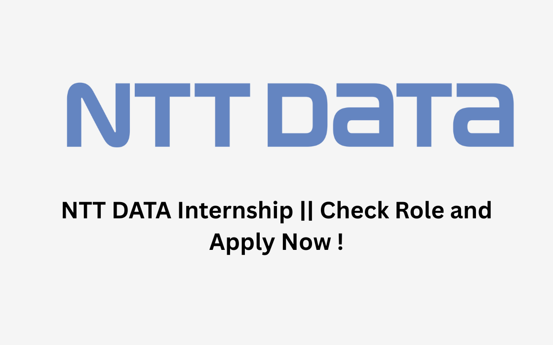 NTT DATA Internship || Check Role and Apply Now !
