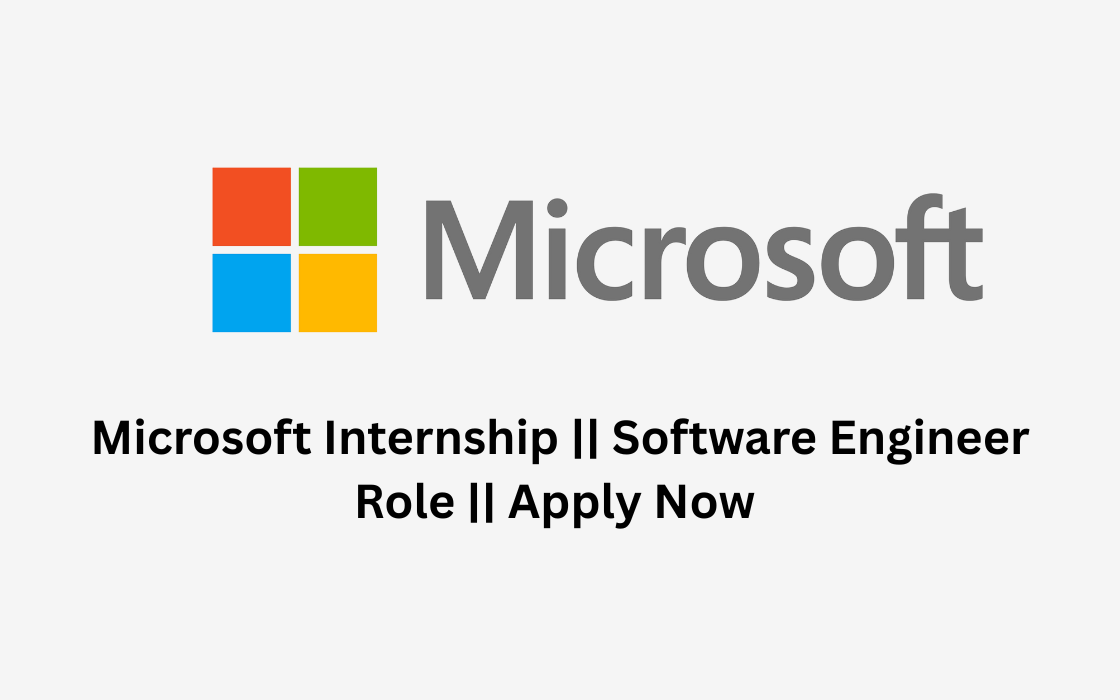 Microsoft Internship || Software Engineer Role || Apply Now
