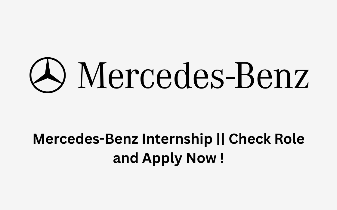 Mercedes-Benz Internship || Check Role and Apply Now !