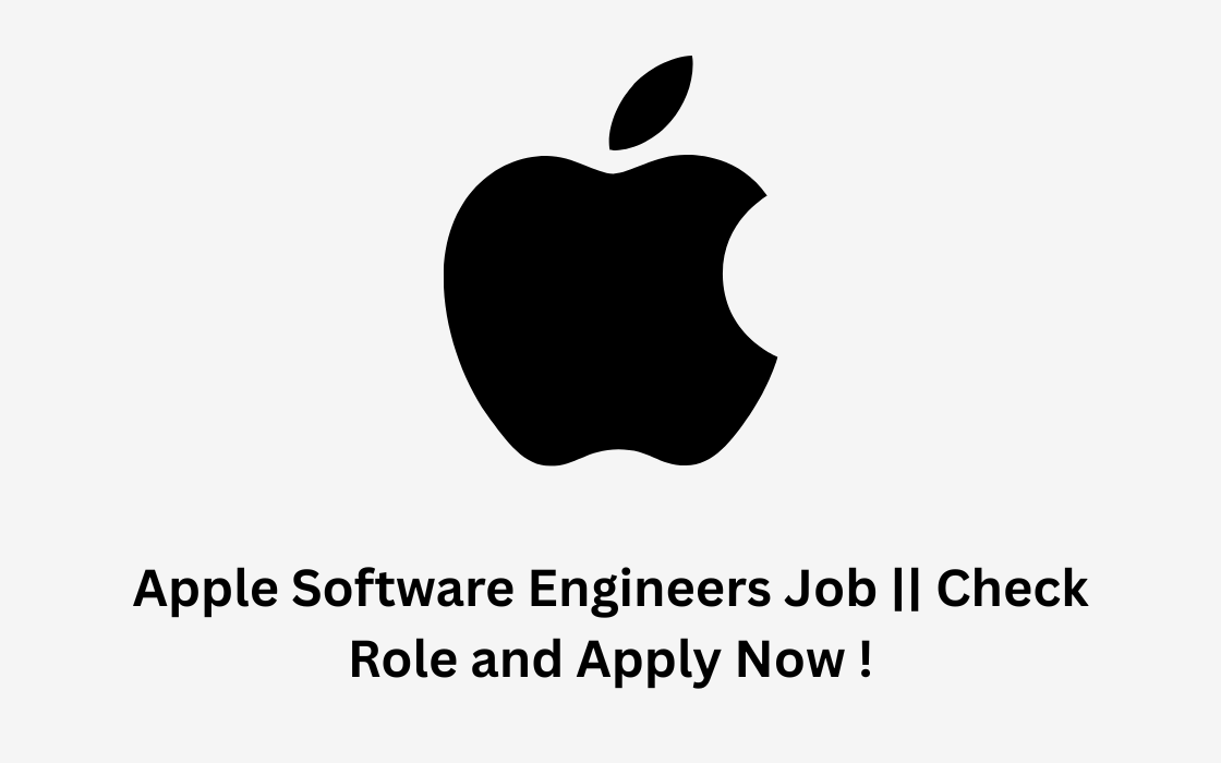 Apple Software Engineers Job || Check Role and Apply Now !