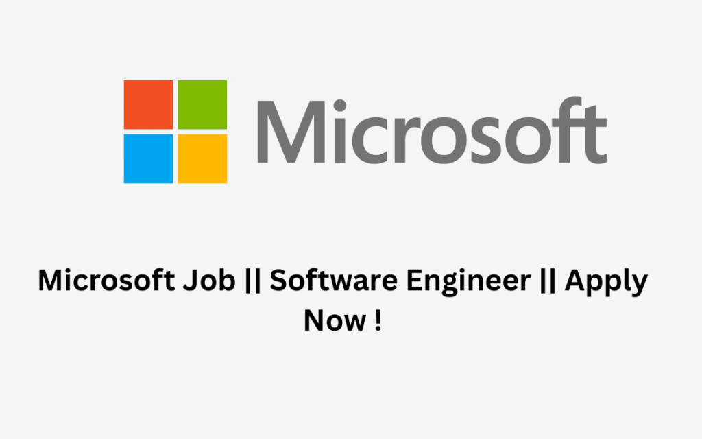 Microsoft Job || Software Engineer || Apply Now !