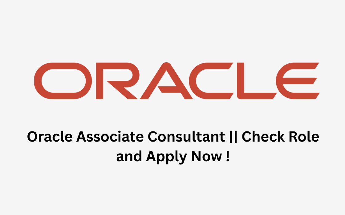 Oracle Associate Consultant || Check Role and Apply Now !