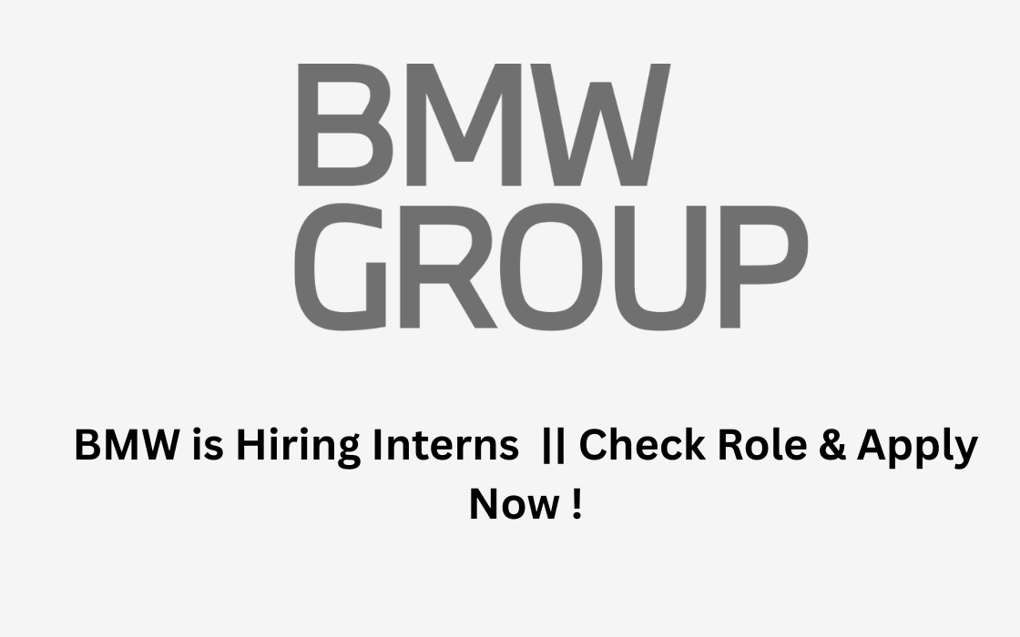 BMW is Hiring Interns || Check Role & Apply Now !