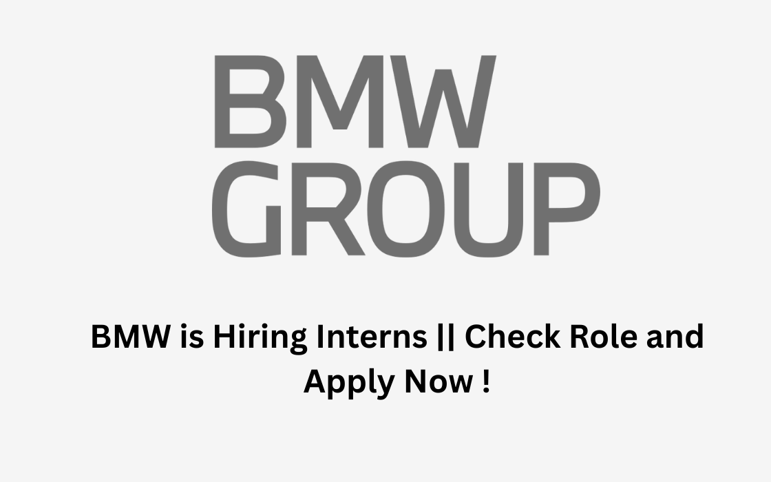 BMW is Hiring Interns || Check Role and Apply Now !