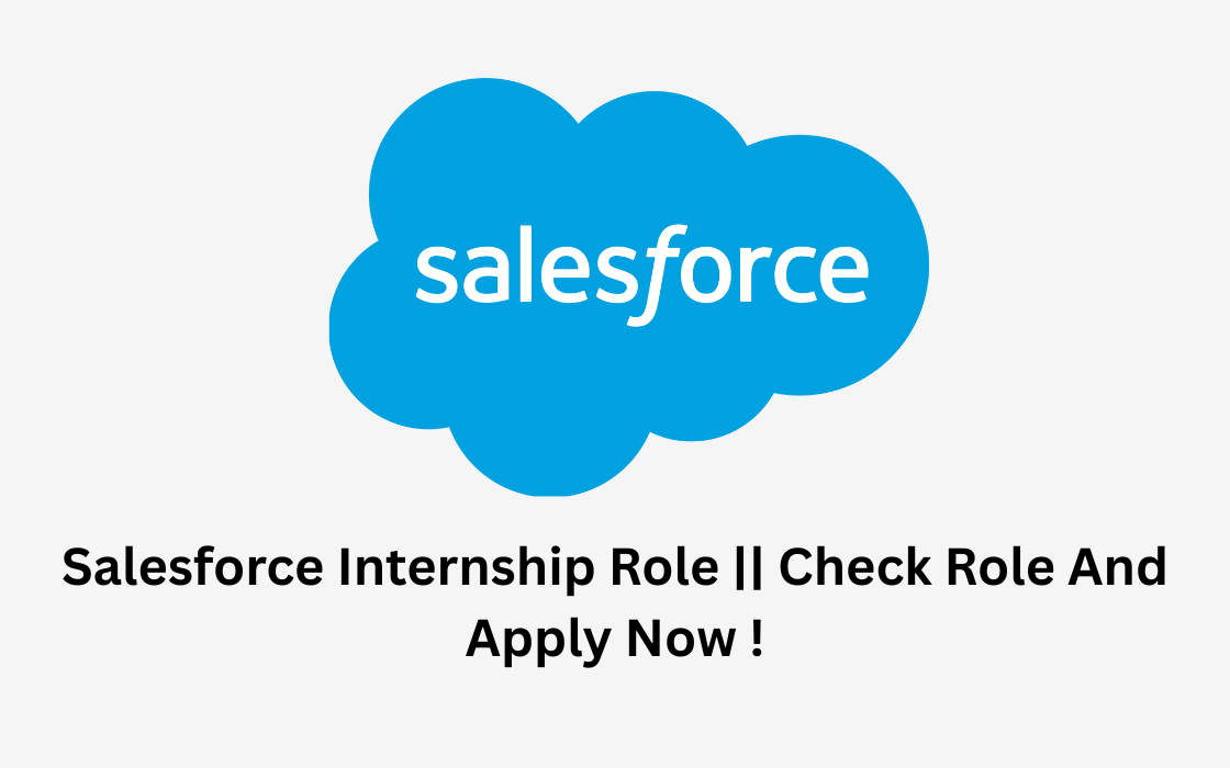 Salesforce Internship Role || Check Role And Apply Now !