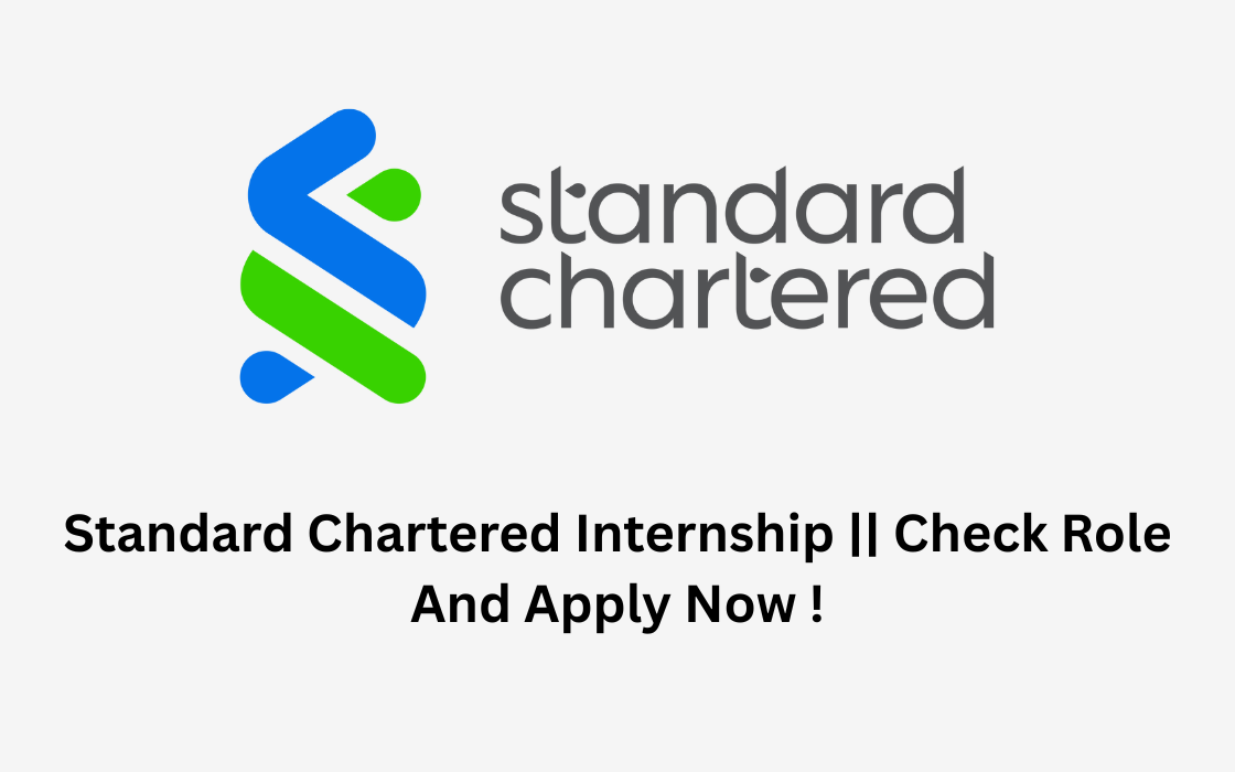 Standard Chartered Internship || Check Role And Apply Now !