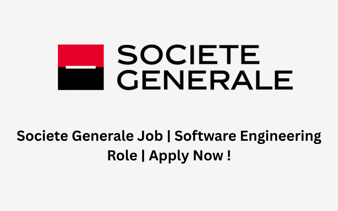 Societe Generale Job | Software Engineering Role | Apply Now