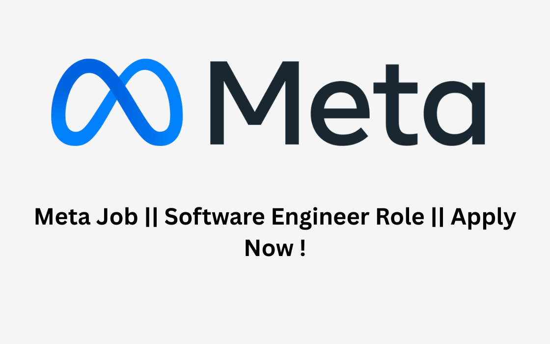Meta Job || Software Engineer Role || Apply Now !