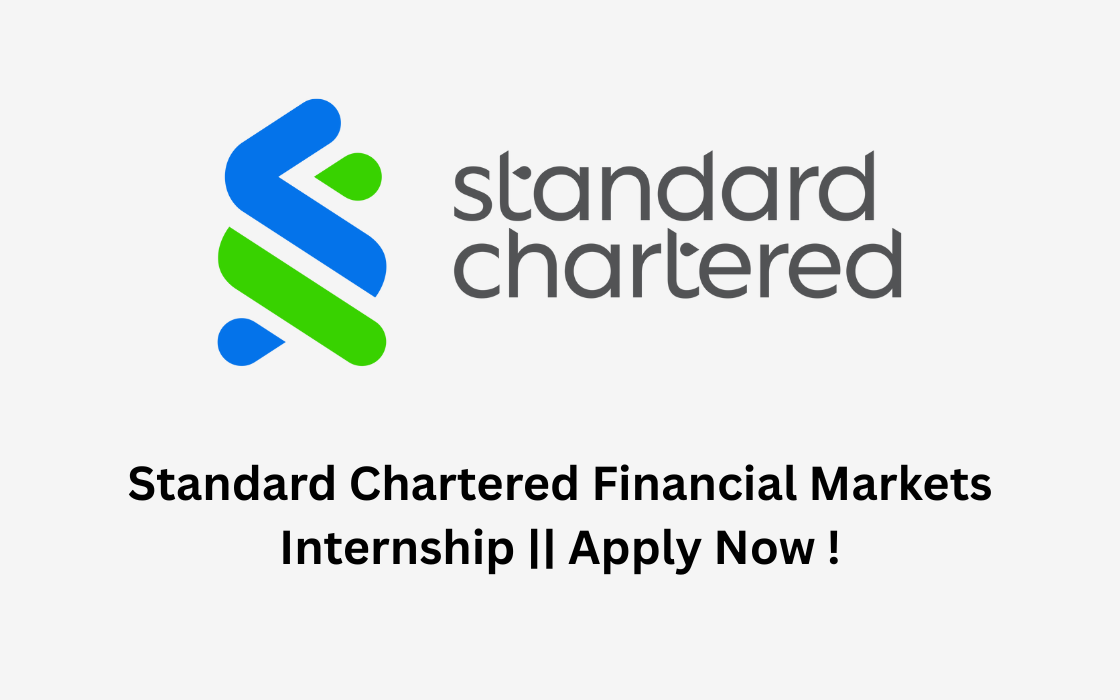 Standard Chartered Financial Markets Internship || Apply Now